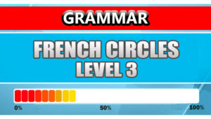 French Grammar Level 3