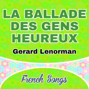 Gerard Lenorman-ZAZ – La ballade des gens heureux
