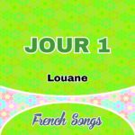 Jour 1-Louane