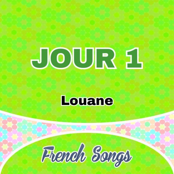 Jour 1-Louane