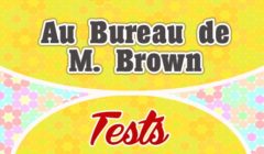 Au Bureau de M. Brown – test