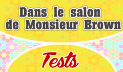 Dans le salon de Monsieur Brown-Test