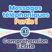 Compréhension Écrite – Messages téléphoniques