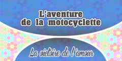L’aventure de la motocyclette-La Victoire de l’Amour
