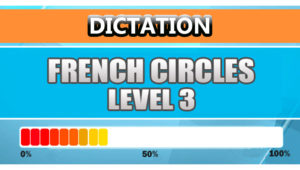 French Dictation Level 3