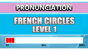 French Pronunciation Level 1