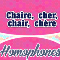 Homophones Chaire-cher-chair- chère