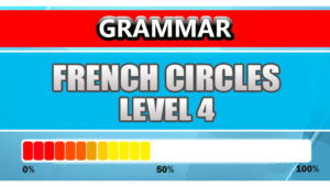 French Grammar Level 4