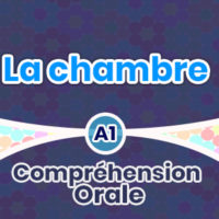 Compréhension Orale-La chambre