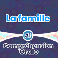 Compréhension Orale-La famille