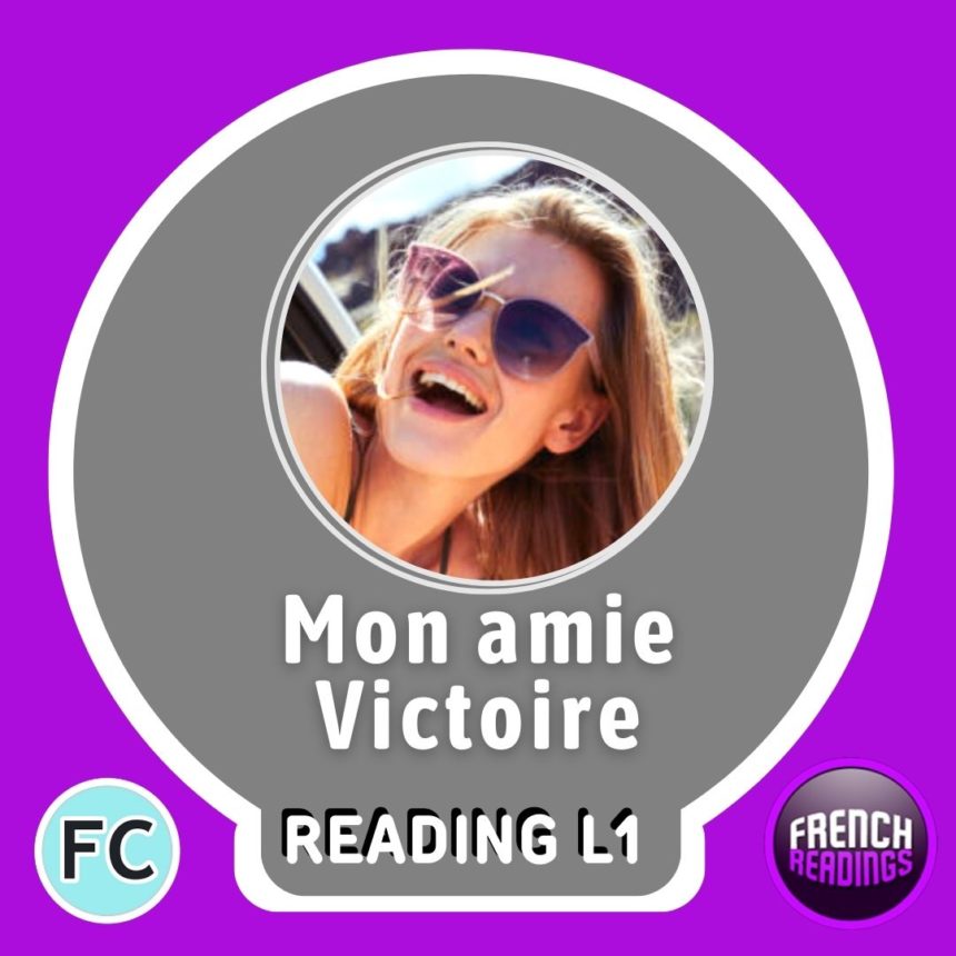 Mon amie Victoire - L1 - reading