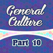 7 Questions de culture générale – partie 10