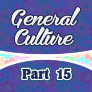 7 Questions de culture générale – partie 15