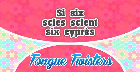 Si six scies scient six cyprès, six cents scies scient six cent cyprès