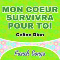 Celine Dion-Mon Coeur Survivra Pour Toi