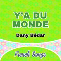 Dany Bédar – Y’a Du Monde