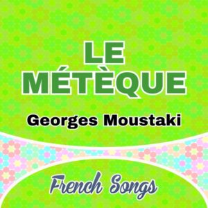 Georges Moustaki - Le Métèque