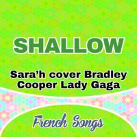 Sara’h cover Bradley Cooper Lady Gaga – Shallow