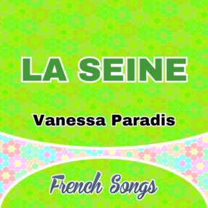Vanessa Paradis - La Seine