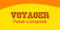 VOYAGER Passé Composé