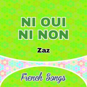 Zaz-Ni oui ni non