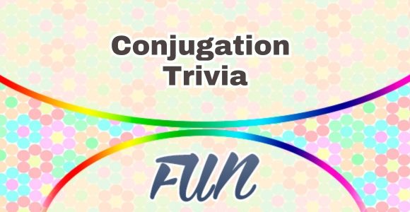 Conjugation trivia