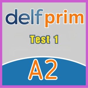 DELF A2 Prim Compréhension Écrite-Test 1