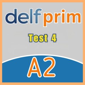 DELF A2 Prim Compréhension Orale-Test 4