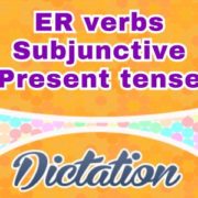 Sentences ER verbs Subjonctif Présent dictation