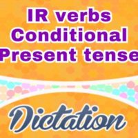 Sentences IR verbs conditionnel dictation