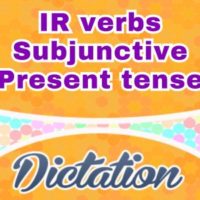 Sentences IR verbs Subjonctif Présent dictation