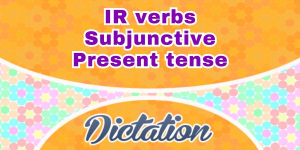 Sentences IR verbs conditionnel dictation