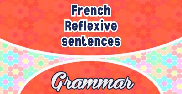 French reflexive sentences - Grammar