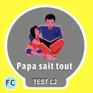 Papa sait tout Test