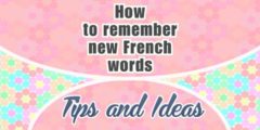 How to remember new French words