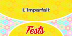 L’imparfait Test