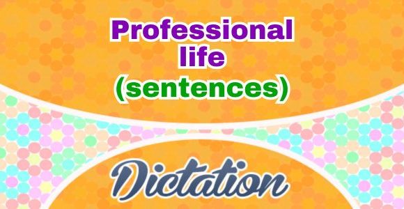 Professional life sentences - Dictation