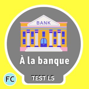 À la banque Test