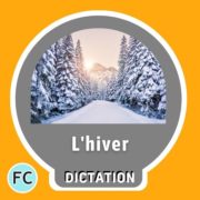 L’hiver Dictation