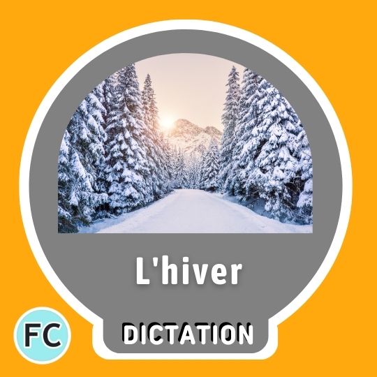 L'hiver Dictation