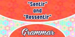 “Sentir” and “Ressentir” in French