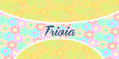 TRIVIA – QUIZ