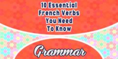 10 Essential French Verbs You Need To Know